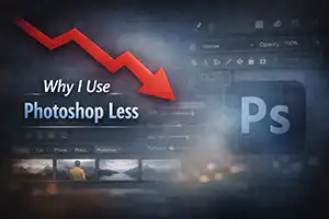 Why I Use Photoshop Less thumbnail